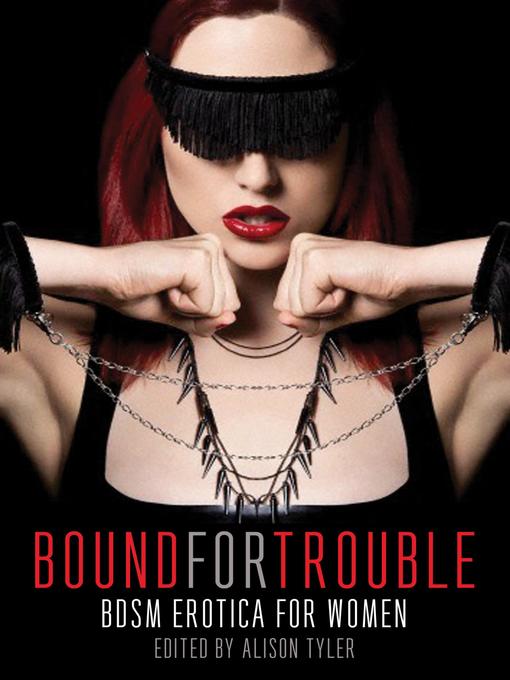 Title details for Bound for Trouble by Alison Tyler - Wait list